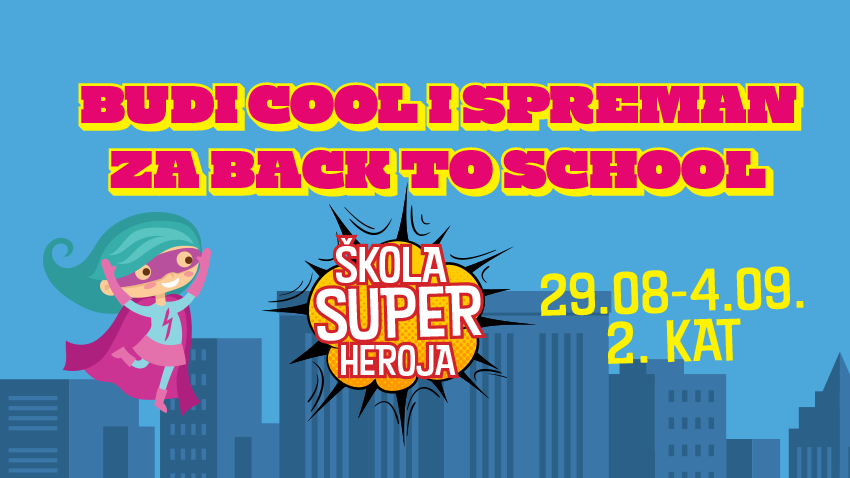 Pripremite mališane za školu poput pravog superheroja u Toweru Centru Rijeka