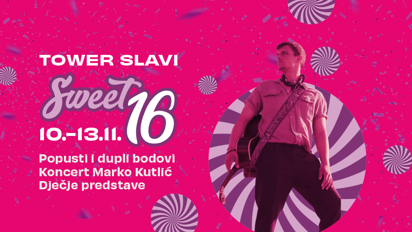Prijavi se na veliki "Sweet 16" makeover u Tower centru Rijeka!