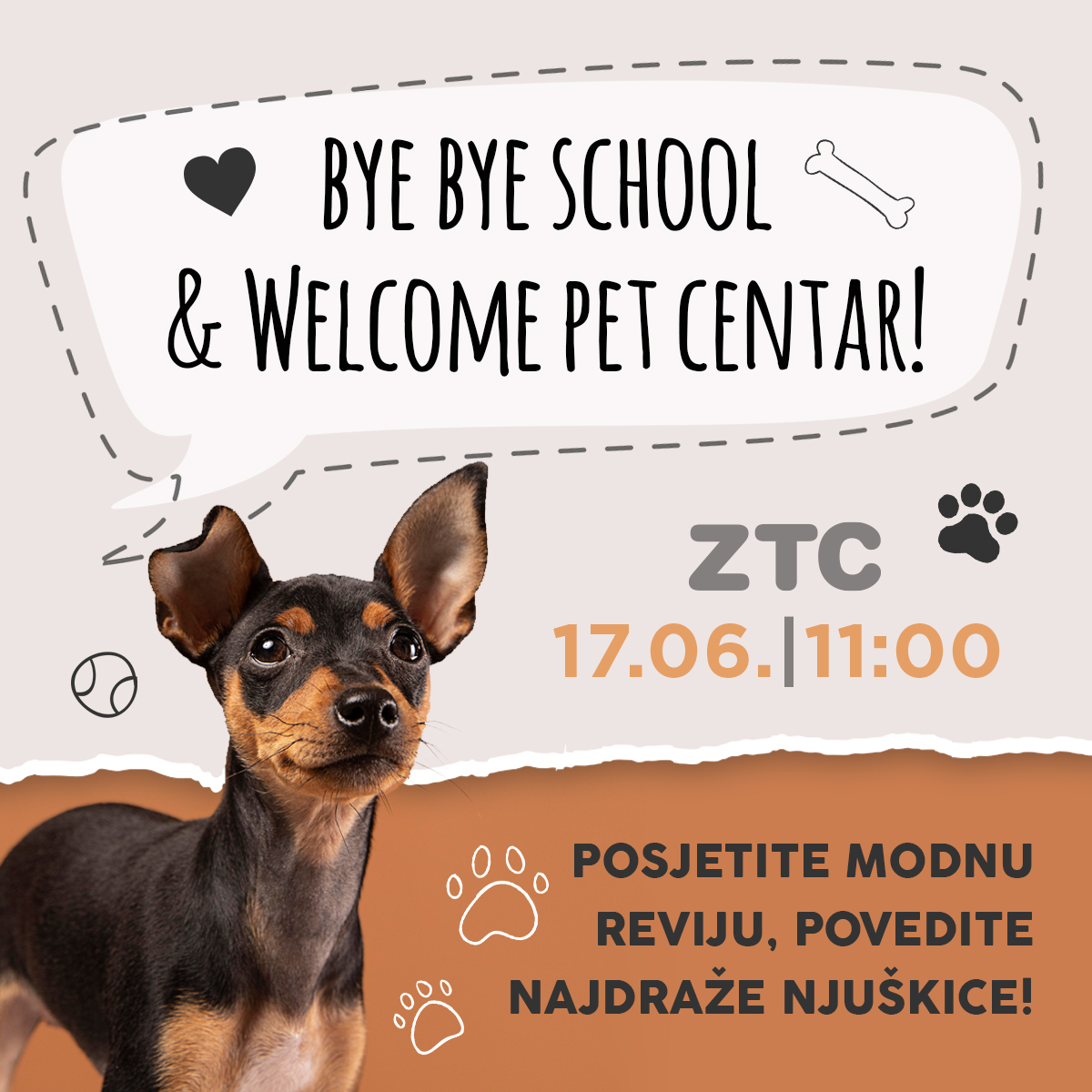 "Bye bye school & Welcome Pet centar!"; vidimo se ove subote u ZTC-u!